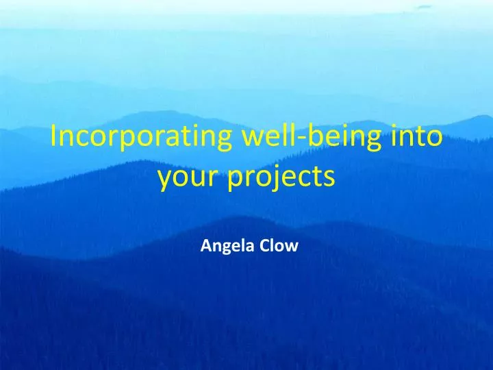 incorporating well being into your projects