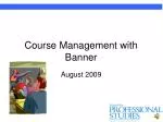 Course Management with Banner - slide 1