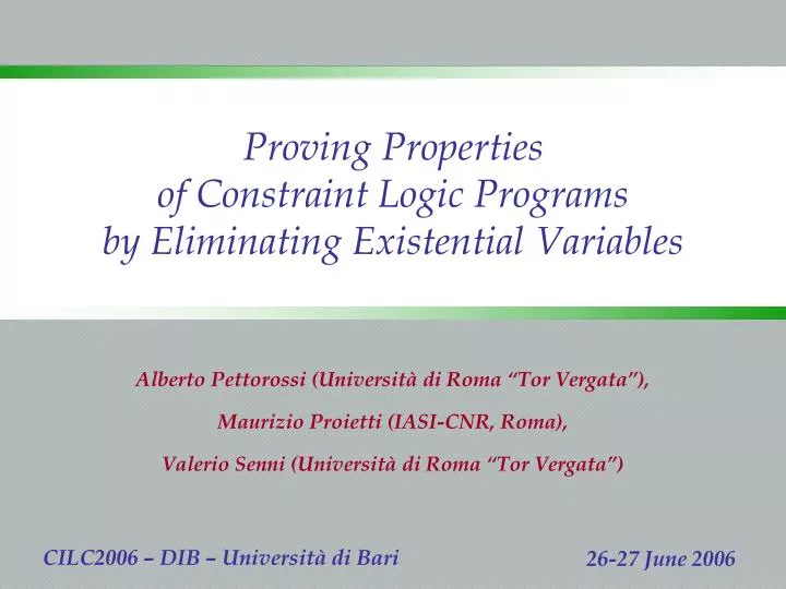 proving properties of constraint logic programs by eliminating existential variables