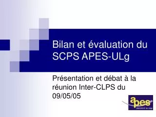 bilan et valuation du scps apes ulg