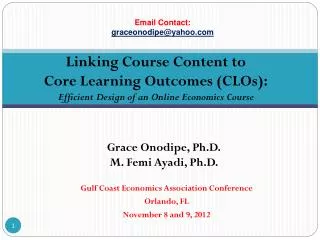 Gulf Coast Economics Association Conference Orlando, FL November 8 and 9, 2012