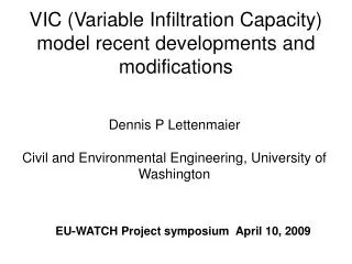 VIC (Variable Infiltration Capacity) model recent developments and modifications