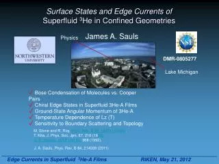 Surface States and Edge Currents of Superfluid 3 He in Confined Geometries