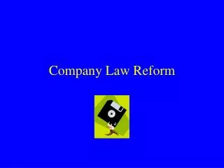 Company Law Reform