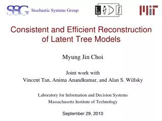 Consistent and Efficient Reconstruction of Latent Tree Models