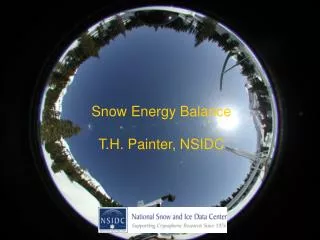 Snow Energy Balance T.H. Painter, NSIDC