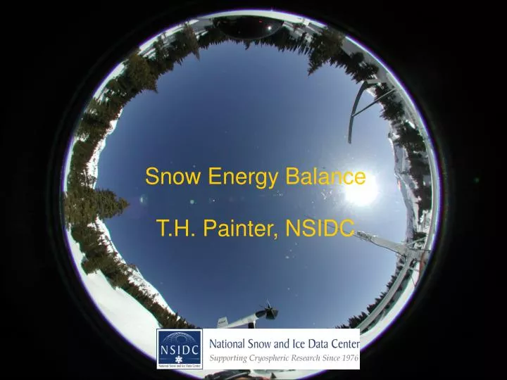 snow energy balance t h painter nsidc