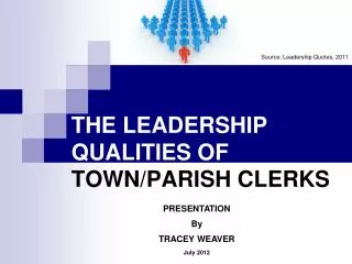 THE LEADERSHIP QUALITIES OF TOWN/PARISH CLERKS
