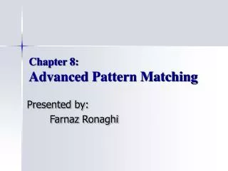 Chapter 8: Advanced Pattern Matching