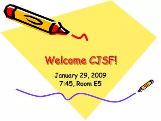 Welcome CJSF!