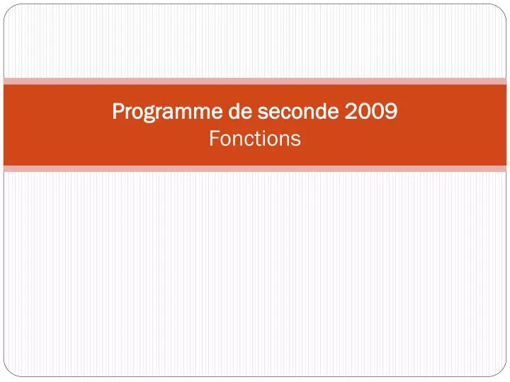 programme de seconde 2009 fonctions
