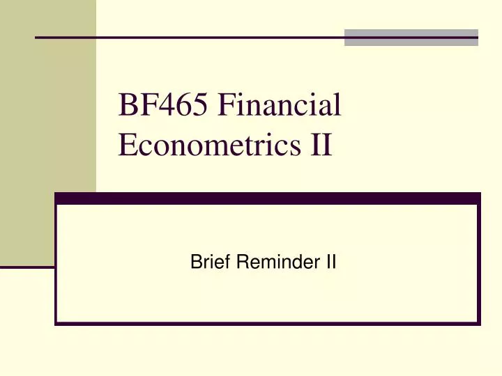 bf465 financial econometrics ii