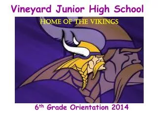 Vineyard Junior High School Home of the Vikings