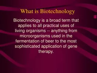 What is Biotechnology