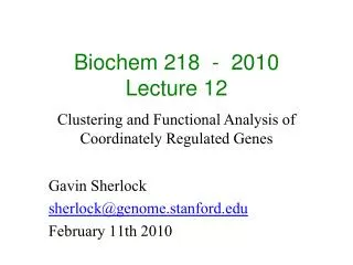 Biochem 218 - 2010 Lecture 12