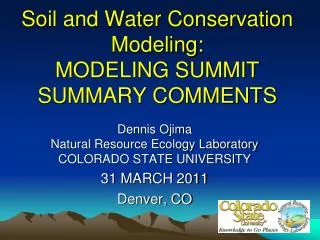 Soil and Water Conservation Modeling: MODELING SUMMIT SUMMARY COMMENTS