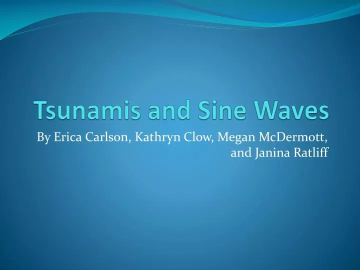 tsunamis and sine waves