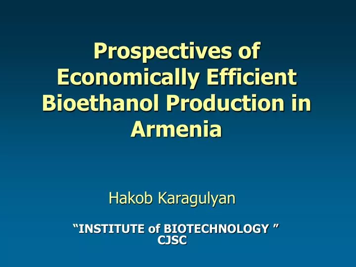 prospectives of economically efficient bioethanol production in armenia