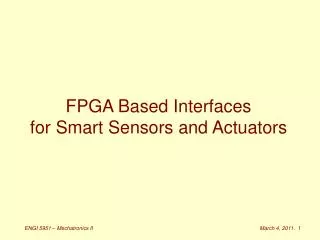 FPGA Based Interfaces for Smart Sensors and Actuators