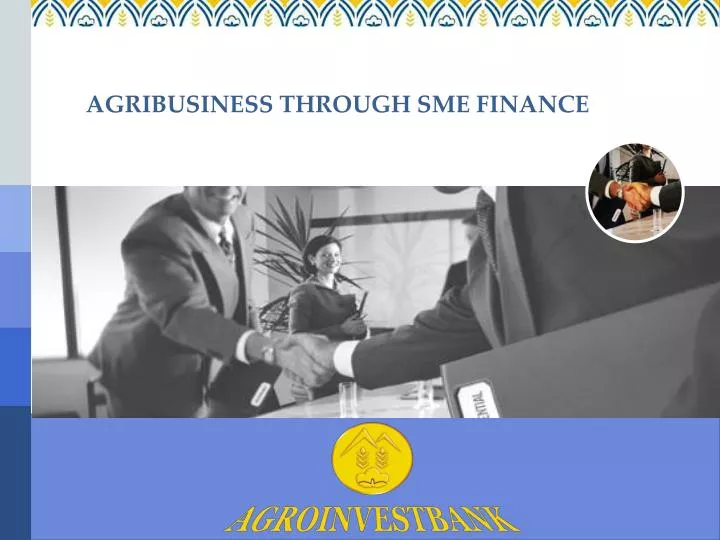 agribusiness through sme finance