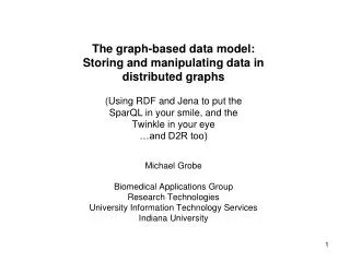 The graph-based data model: Storing and manipulating data in distributed graphs