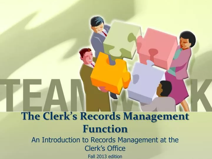 the clerk s records management function