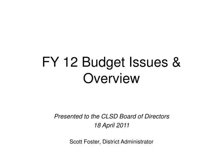 fy 12 budget issues overview