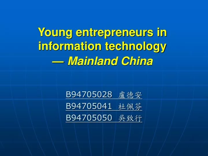 young entrepreneurs in information technology mainland china
