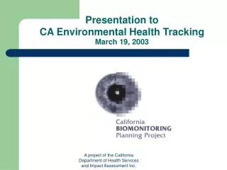 Presentation to CA Environmental Health Tracking March 19, 2003