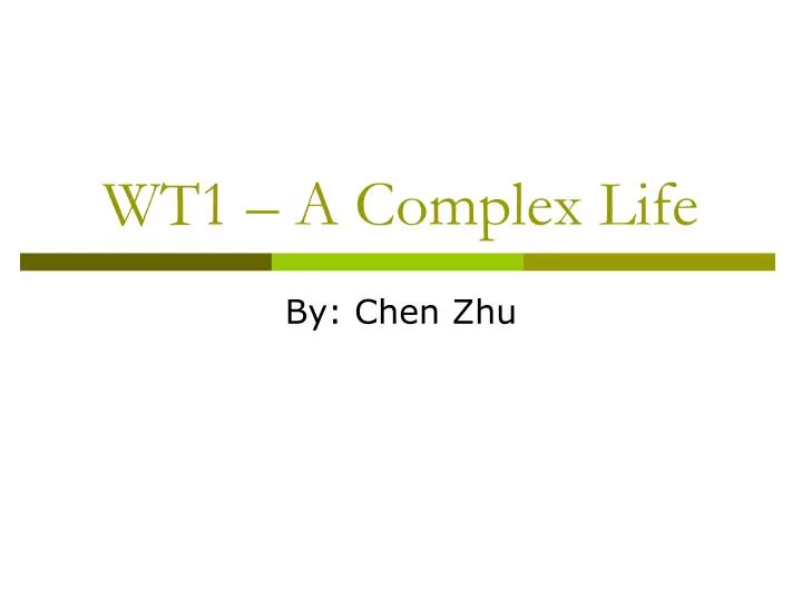 wt1 a complex life