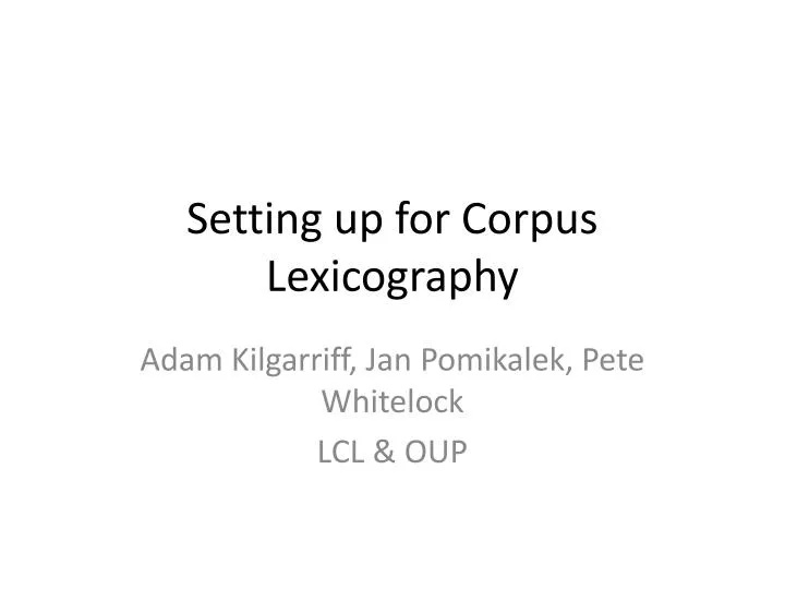 setting up for corpus lexicography