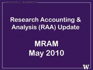 Research Accounting &amp; Analysis (RAA) Update