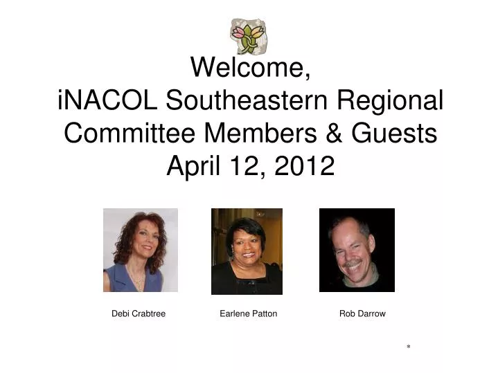 welcome inacol southeastern regional committee members guests april 12 2012