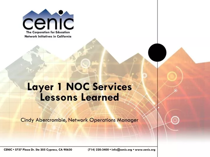 layer 1 noc services lessons learned