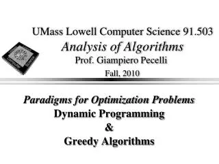 UMass Lowell Computer Science 91.503 Analysis of Algorithms Prof. Giampiero Pecelli Fall, 2010