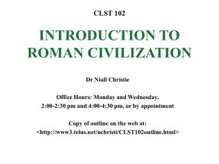 CLST 102 INTRODUCTION TO ROMAN CIVILIZATION