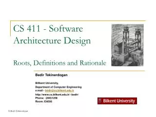 CS 411 - Software Architecture Design Roots, D efinitions and Rationale