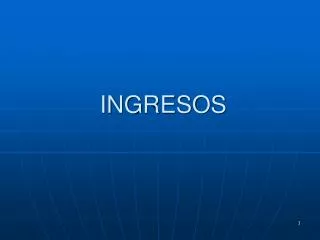 ingresos
