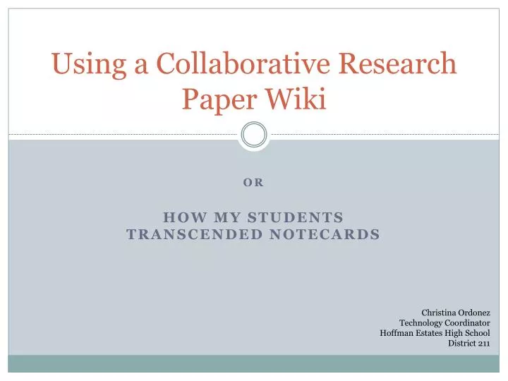 using a collaborative research paper wiki