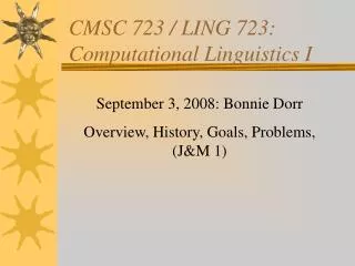 CMSC 723 / LING 723: Computational Linguistics I