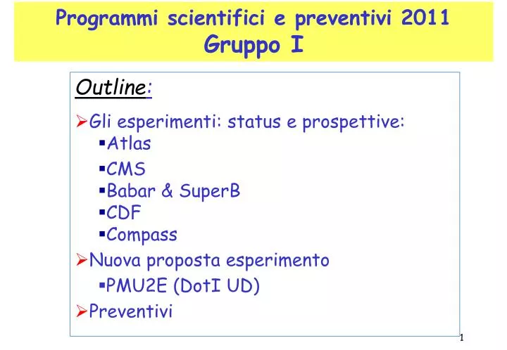 programmi scientifici e preventivi 2011 gruppo i