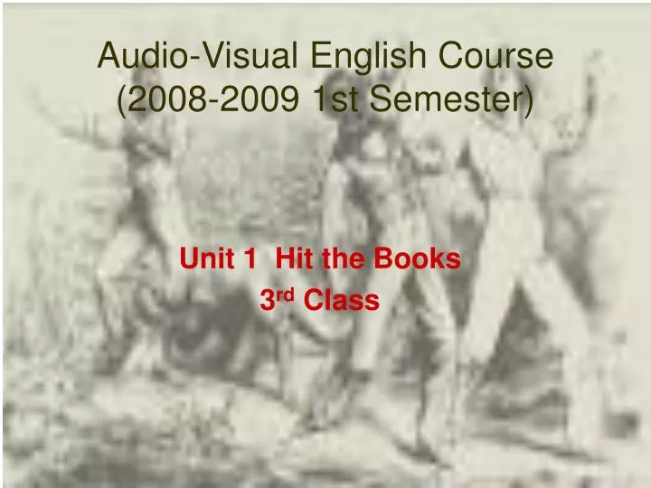 audio visual english course 2008 2009 1st semester