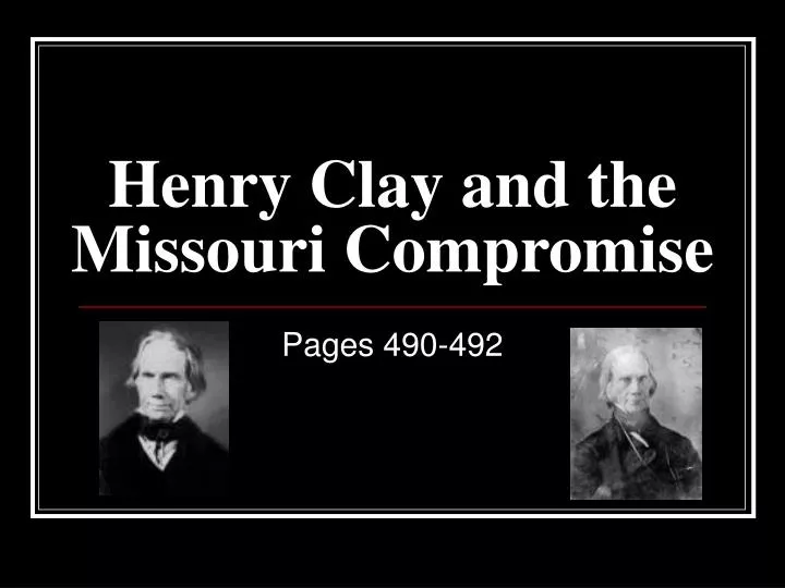 henry clay and the missouri compromise