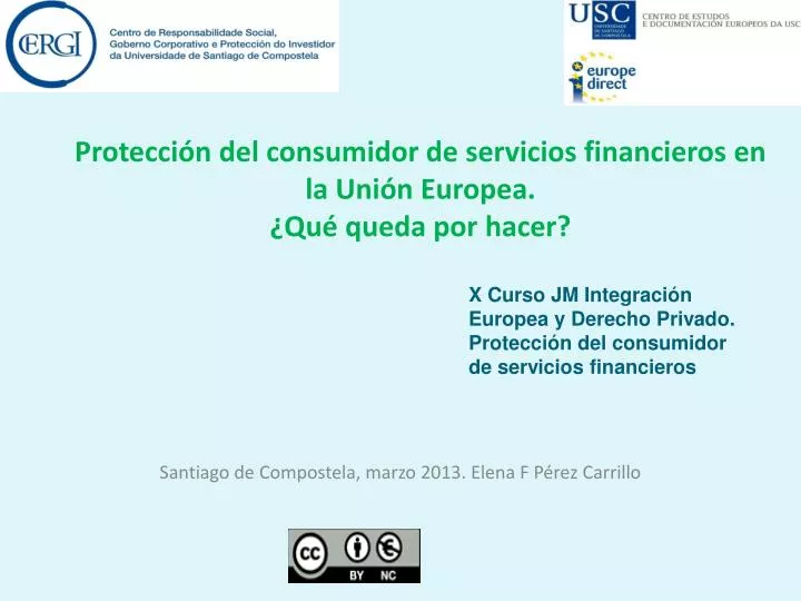 protecci n del consumidor de servicios financieros en la uni n europea qu queda por hacer