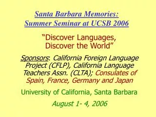 Santa Barbara Memories: Summer Seminar at UCSB 2006