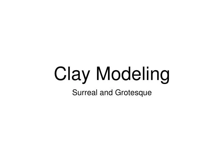 clay modeling