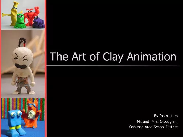 the art of clay animation