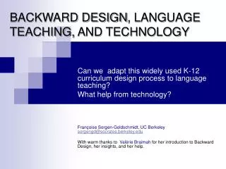 BACKWARD DESIGN , LANGUAGE TEACHING, A ND TECHNOLOGY