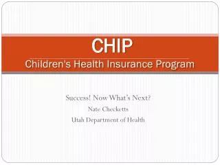 CHIP Children's Health Insurance Program