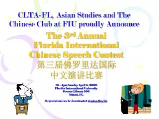 CLTA-FL, Asian Studies and The Chinese Club at FIU proudly Announce